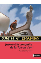 Contes et légendes:jason et la conquête de la toison d'or