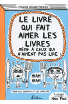 Le livre qui fait aimer les livres