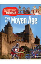 N11 - vivre au moyen-age - questions/reponses 8/10ans