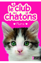 Le club des chatons 4 : plume