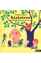 Toutes mes histoires d'animaux preferees