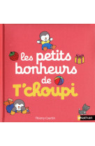 Les petits bonheurs de t'choupi