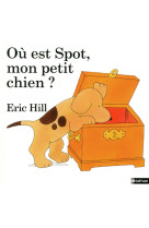 Où est spot, mon petit chien