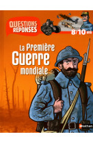 N12 - la premiere guerre mondiale - questions/reponses 8/10 ans