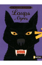 Coffret loups et ogres - ma petite bibliotheque