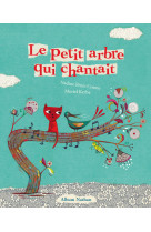 Le petit arbre qui chantait