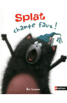 Splat chante faux !