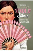 Les enquêtes d'enola holmes 4: le secret de l'éventail