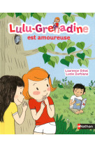 Lulu-grenadine est amoureuse