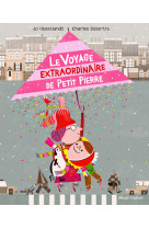 Le voyage extraordinaire de petit pierre