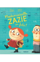 Mademoiselle zazie en folie !