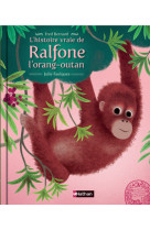 L'histoire vraie de ralfone l'orang-outan