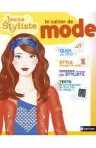 Jeune styliste - le cahier de mode