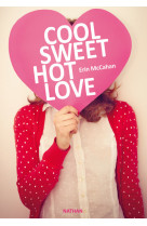 Cool, sweet, hot, love