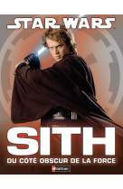 Star wars - sith du cote obscur de la force