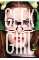 Geek girl - tome 1