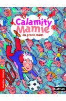 Calamity mamie au grand stade