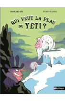 Qui veut la peau du yeti ?