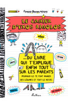 Le cahier d'exos rigolos du livre qui t'explique enfin tout sur les parents