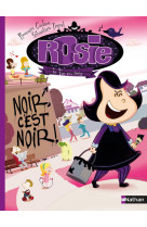 Rosie: noir c'est noir