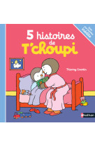 5 histoires de t'choupi