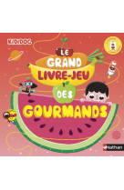 Le grand livre-jeu des gourmands