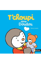 T'choupi aime doudou