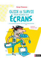 Guide de survie pour accros aux écrans