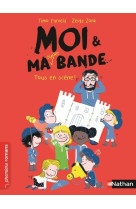 Moi et ma super bande:tous en scène !