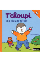 T'choupi n'a plus de tétine