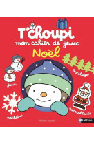 T'choupi mon cahier de jeux noël