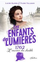 Les enfants des lumières 2:1762 l'encrier du diable