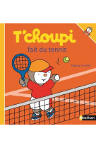 T'choupi joue au tennis