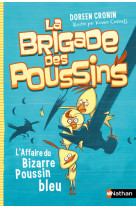 La brigade des poussins 2:l'affaire du bizarre poussin bleu