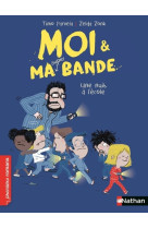 Moi et ma super bande - une nuit à l'école