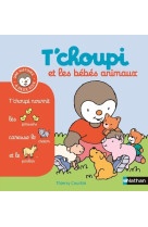 T'choupi et les bébés animaux