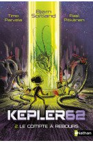 Kepler 62 - tome 2 le compte à rebours