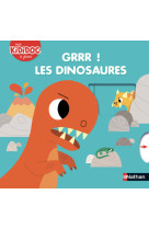 Grrr ! les dinosaures