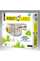 Robot labo - fabrique et programme ton robot sans ordinateur