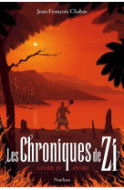 Les chroniques de zi - tome 4 oviri