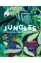 Jungles et réserves naturelles du monde