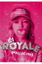 Royale (malgré moi)