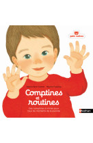 Comptines et routines - des comptines à chanter ou à mimer pour tous les moments de la journée