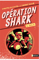 Opération shark - tome 2 julia