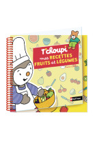 Tc'houpi - mes recettes fruits et légumes