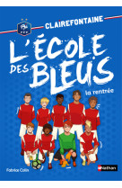 Clairefontaine l'école des bleus - tome 1 la rentrée