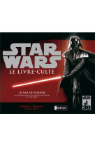 Star wars le livre culte