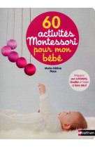 60 activites montessori pour mon bebe