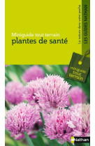 Plantes de sante - miniguide tout terrain