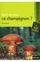 Quel est donc ce champignon ?